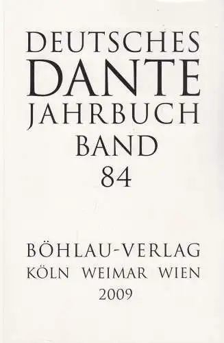Buch: Deutsches Dante Jahrbuch Band 84. Stillers, Rainer, 2009, Böhlau Verlag