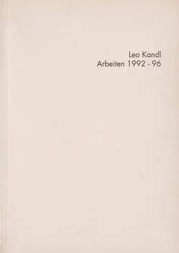 Buch: Leo Kandl, Arbeiten 1992 - 96, 1996, Frankfurter Kunstverein
