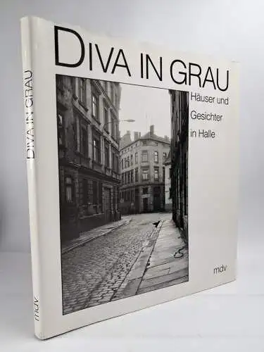 Buch: Diva in Grau - Häuser und Gesichter in Halle, Helga Paris, 1993, mdv