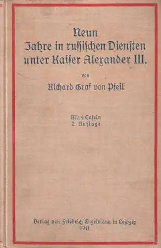 Buch: Neun Jahre in russischen Diensten unter Kaiser Alexander III., 1911