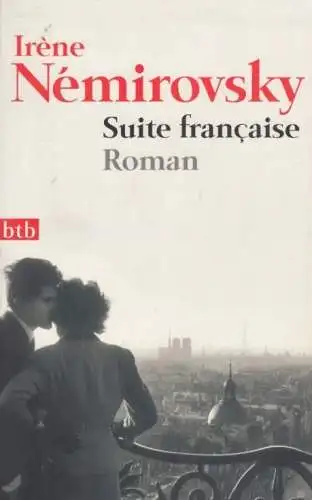 Buch: Suite francaise, Nemirovsky, Irene. Btb, 2007, btb Verlag, Roman