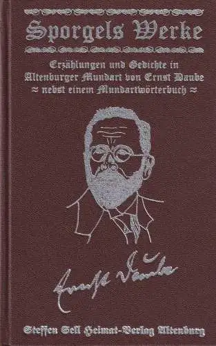 Buch: Sporgels Werke, Daube, Ernst, 1998, Steffen Sell Heimat-Verlag