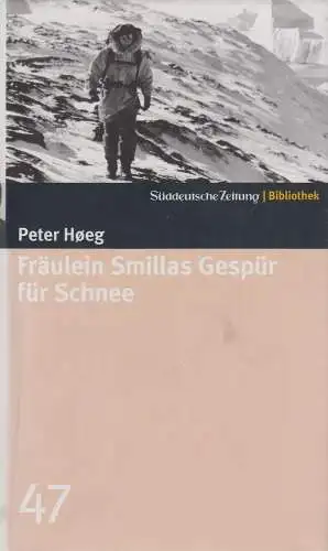Buch: Fräulein Smillas Gespür für Schnee. Hoeg, Peter, 2004, SZ Bibliothek