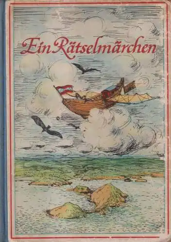 Buch: Ein Rätselmärchen. M. Iljin und E. Ssegal. 1953, Altberliner Verlag