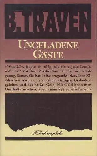 Buch: Ungeladene Gäste, Traven, B., 1980, Büchergilde Gutenberg, gebraucht gut