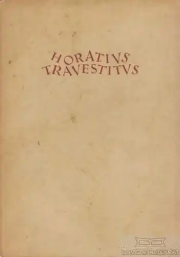 Buch: Horatius Travestitus, Morgenstern, Christian. 1922, Piper Verlag