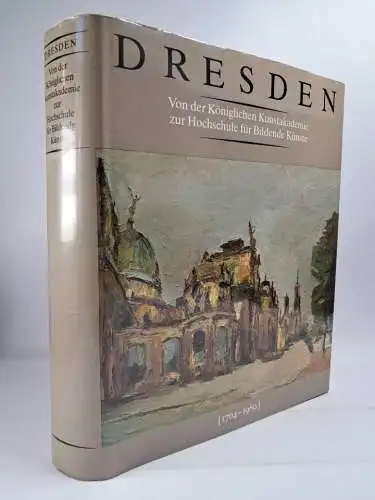 Buch: Dresden - Von der Königlichen Kunstakademie zur ... Verlag der Kunst