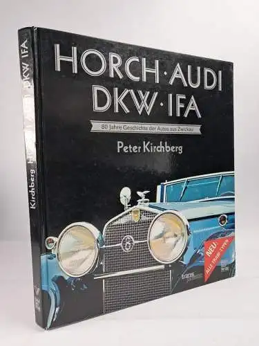Buch: HORCH. AUDI. DKW. IFA. 80 Jahre Geschichte der Autos aus Zwickau, 1991