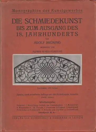 Buch: Die Schmiedekunst bis zum Ausgang des 18. Jahrhunderts, A. Brüning, 1922
