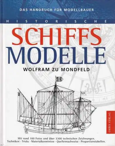 Buch: Historische Schiffsmodelle, Mondfeld, Wolfram zu, 1998, Orbis Verlag