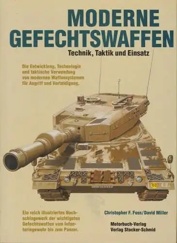 Buch: Moderne Gefechtswaffen, C. F. Foss & David Miller, 1998, Stocker-Schmid