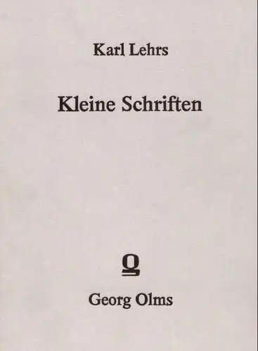 Buch: Kleine Schriften, Lehrs, Karl, 1979, Georg Olms, gebraucht, sehr gut