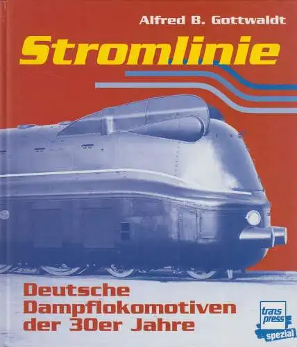 Buch: Stromlinie, Alfred B. Gottwaldt, Transpress, 1998, gebraucht, sehr gut
