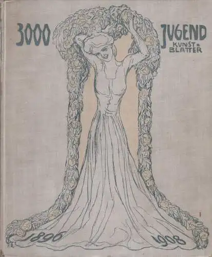 Buch: Dreitausend Kunstblätter der Münchner Jugend 1896-1909, Georg Hirth