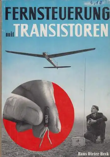 Buch: Fernsteuerung mit Transistoren, Heck, Hans Dieter, Verlag M. Frech