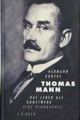 Buch: Thomas Mann, Kurzke, Hermann. 2000, Verlag C.H. Beck, gebraucht, sehr gut