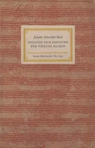 Insel-Bücherei 655, Sonaten und Partiten für Violine allein, Bach. 1958