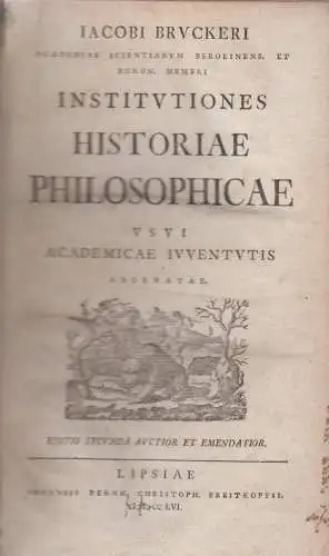 Buch: Institutiones historiae philosophicae. Brucker, J. J., 1756, Breitkopf