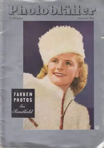 Photoblätter Heft 12 Dezember 1940, 17. Jahrgang: Farbenfotos bei Kunstlicht
