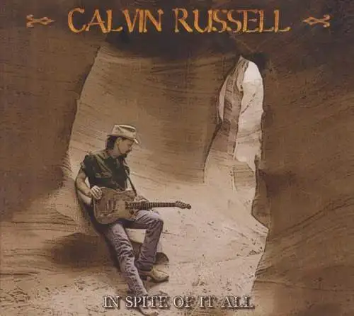 CD: Calvin Russell, In Spite of It All. 2005, SPV, Rock, Blues, gebraucht, gut