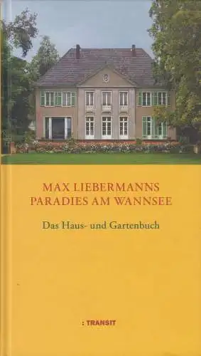 Buch: Max Liebermanns Paradies am Wannsee, Nedelykov, Nina u.a. (Hrsg.), 2014