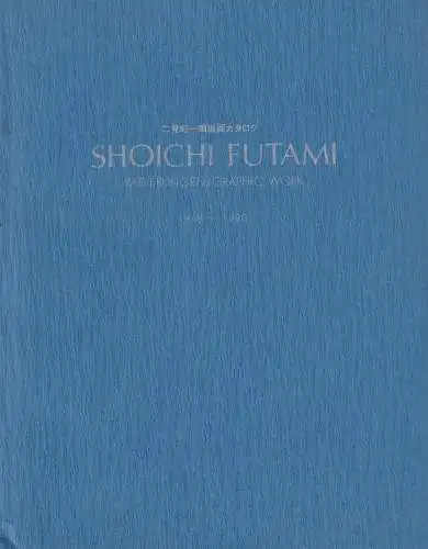 Buch: Shoichi Futami, 1980, Radierungen / Graphic Work 1968 - 1980