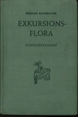 Buch: Exkursionsflora von Deutschland, Rothmaler, Werner u. a. 1962