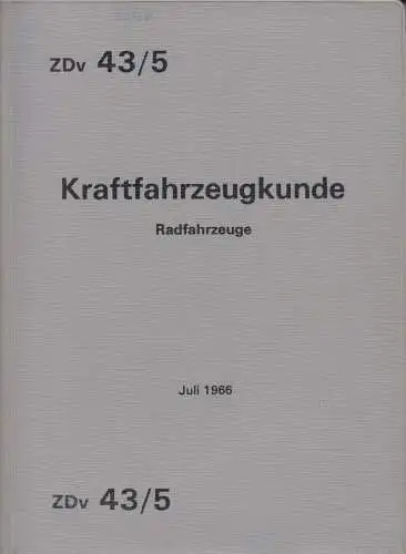 Buch: Kraftfahrzeugkunde, 1966, Radfahrzeuge ZDv 43/5, Verlag Heinrich Vogel