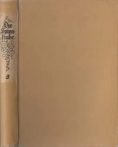 Buch: Die Spinnstube 3, W. D. von Horn, 1927, F. W. Hendel Verlag, gebraucht gut