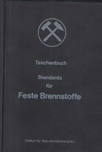 Buch: Standards für feste Brennstoffe, 1979, Institut für Braunkohlenbergbau
