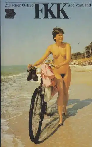 Buch: FKK, Hagen, Friedrich. 1988, Tourist Verlag, Zwischen Ostsee und Vogtland