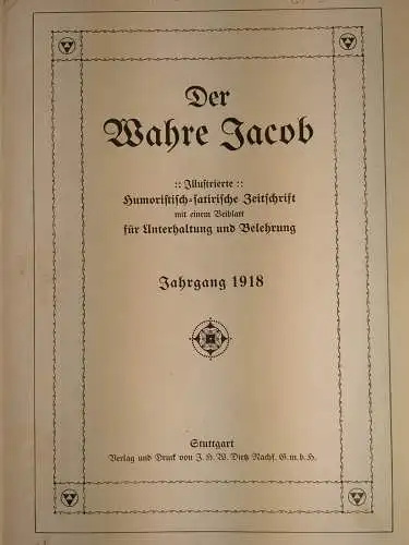 Der wahre Jacob Jahrgang 1918 Nr. 821-846, 25 Hefte, B. Heymann, Dietz Verlag