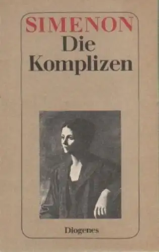 Buch: Die Komplizen, Simenon, Georges. Detebe, 1980, Diogenes Verlag, Roman