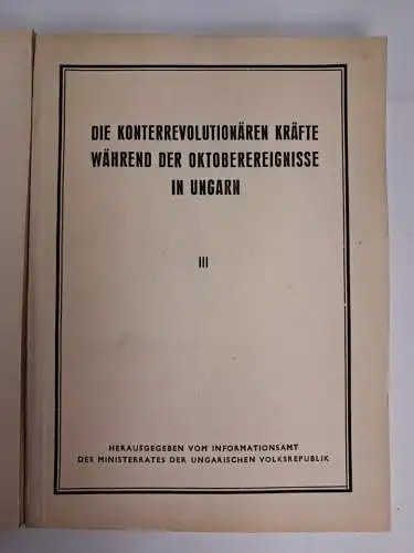 3 Bände Konterrevolution Ungarn: Verschwörung von Imre Nagy, Oktober-Ereignisse