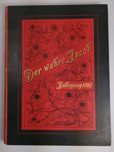 Der wahre Jacob Jahrgang 1915 Nr. 743-768, 25 Hefte, B. Heymann, Dietz Verlag