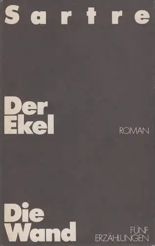 Buch: Der Ekel. Die Wand. Sartre, Jean-Paul, 1982, Aufbau Verlag, gebraucht, gut