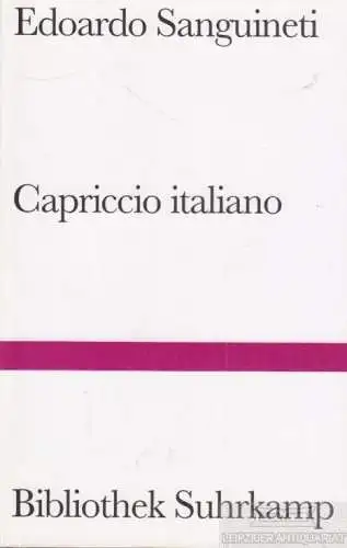 Buch: Capriccio italiano, Sanguineti, Edoardo. Bibliothek Suhrkamp, 1998