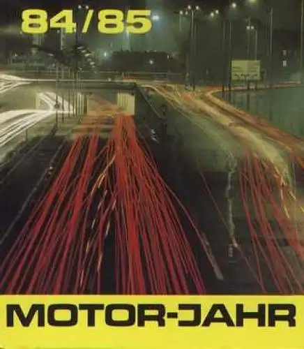 Buch: Motor-Jahr 84 / 85, Rauschenbach, Heinz. Motor-Jahr, 1985, gebraucht, gut