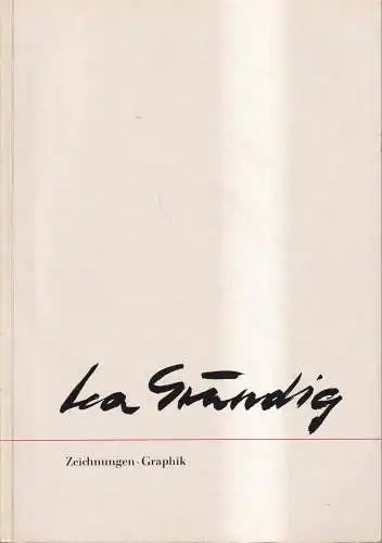 Ausstellungskatalog: Lea Grundig - Zeichnungen, Graphik, 1975, Akademie d Künste