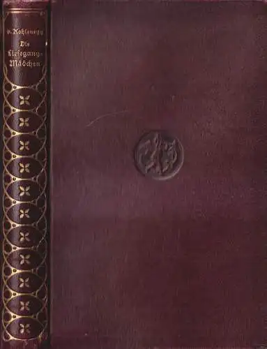 Buch: Die Liesegang-Mädchen, Viktor v. Kohlenegg, 1912, J. Engelhorns Nachf.