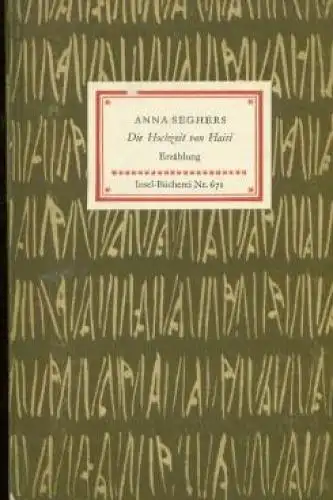 Insel-Bücherei 671, Die Hochzeit von Haiti, Seghers, Anna. 1961, Insel-Verlag