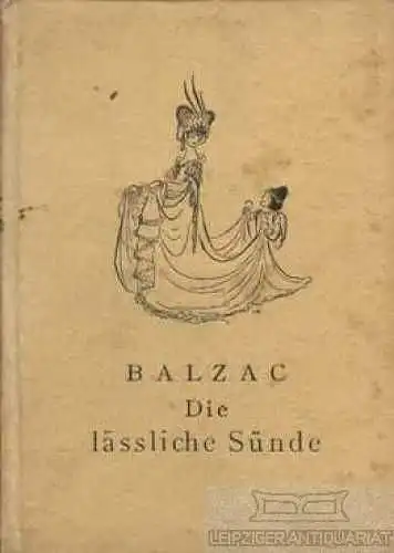 Buch: Die läßliche Sünde, Balzac, Paul Stangl Verlag, gebraucht, gut