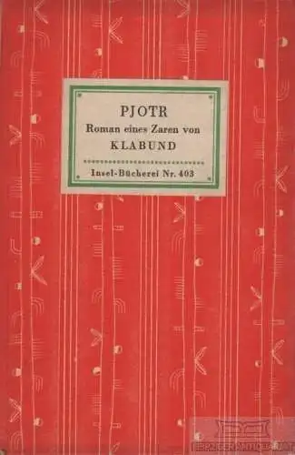 Insel-Bücherei 403, Pjotr, Klabund, Insel-Verlag, Roman eines Zaren