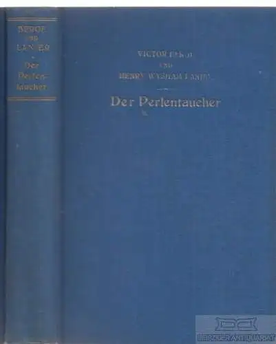 Buch: Der Perlentaucher, Berge, Victor / Henry Wisham Lanier. 1932