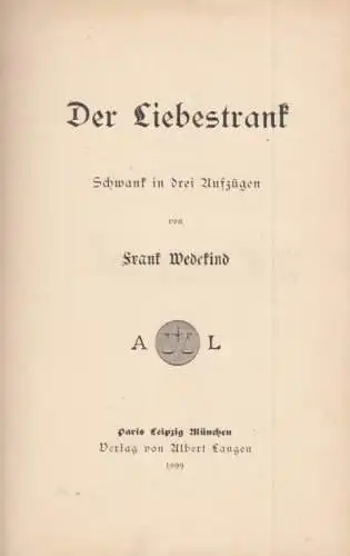Buch: Der Liebestrank / Marquis von Keith / So ist das Leben, Wedekind, Frank
