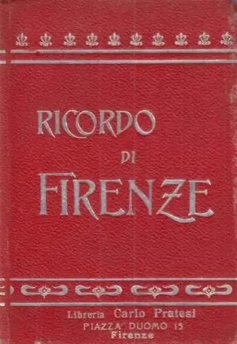 Buch: Ricordo di Firenze, Libreria Carlo Pratesi, gebraucht, gut