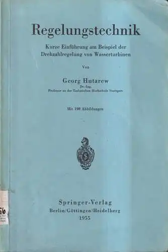 Buch: Regelungstechnik, Georg Hutarew, 1955, Springer Verlag, Wasserturbinen