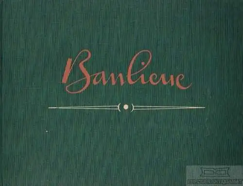 Buch: Banlieue, Leonhard, Rudolf. 1953, VEB Verlag der Kunst, gebraucht, gut