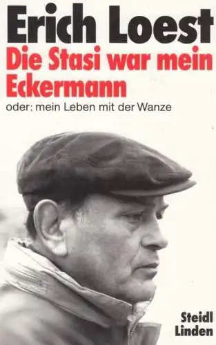 Buch: Die Stasi war mein Eckermann, Loest, Erich. 1992, gebraucht, gut