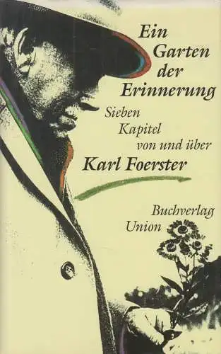 Buch: Ein Garten der Erinnerung, Foerster, Eva u. a., 1992, Buchverlag Union